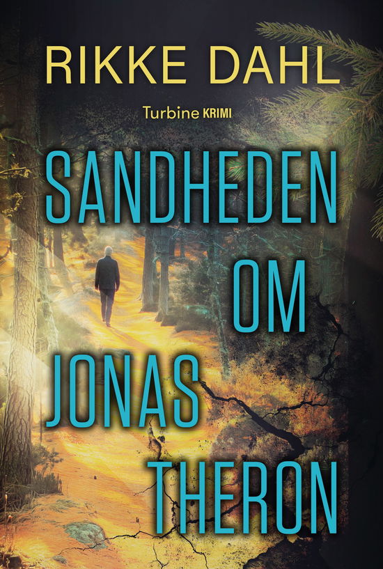 Cover for Rikke Dahl · Sandheden om Jonas Theron (Bound Book) [1º edição] (2025)