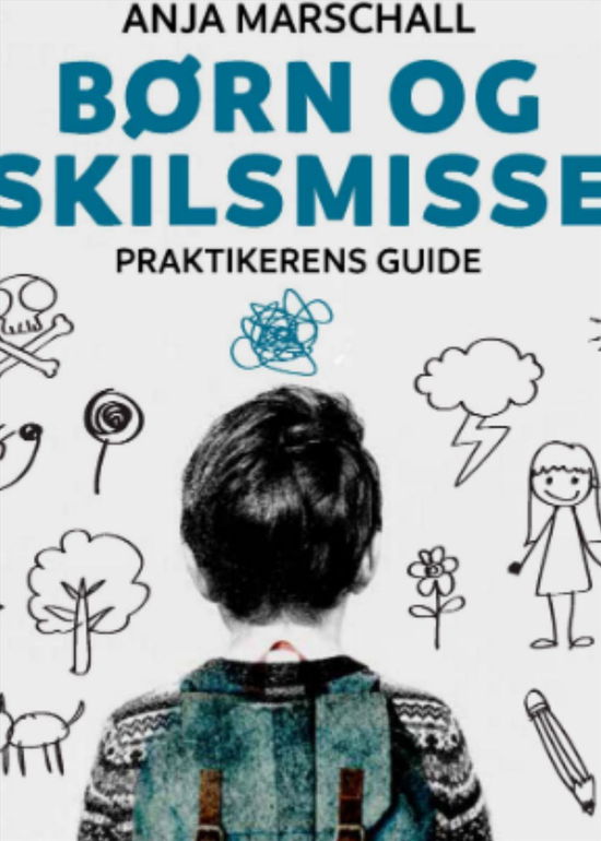 Børn og skilsmisse - Anja Marschall - Bøker - Samfundslitteratur - 9788759329061 - 15. desember 2016