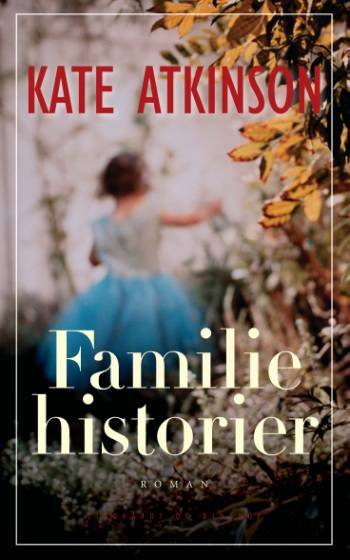 Cover for Kate Atkinson · Familiehistorier (Taschenbuch) [2. Ausgabe] (2007)