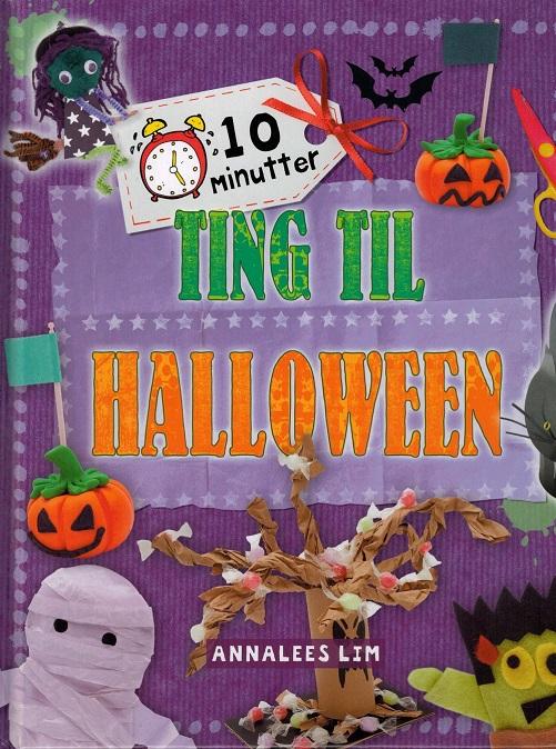 Cover for Annalees Lim · 10 minutter: Ting til halloween (Bound Book) [1. wydanie] (2015)