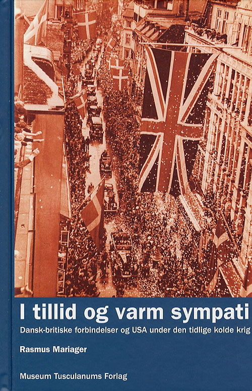 Cover for Rasmus Mariager · I tillid og varm sympati (Innbunden bok) [1. utgave] [Indbundet] (2007)