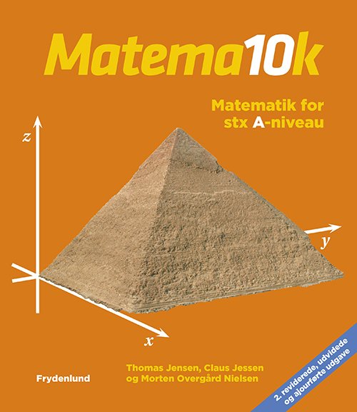 Cover for Thomas Jensen, Morten Overgård Nielsen &amp; Claus Jessen · Matema10k – matematik for stx, A-niveau (Sewn Spine Book) [2e édition] (2013)