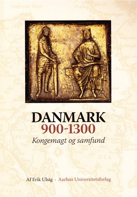 .: Danmark 900-1300 - Erik Ulsig - Livros - Aarhus Universitetsforlag - 9788771240061 - 18 de janeiro de 2012