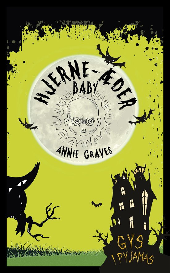 Cover for Annie Graves · Gys i pyjamas: Hjerne-æder baby (Hæftet bog) [1. udgave] (2021)