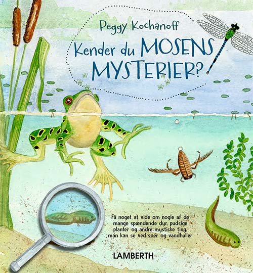 Peggy Kochanoff · Kender du mosens mysterier? (Bound Book) [1º edição] (2022)