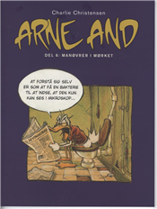 Cover for Charlie Christensen · Arne And Manøvrer i mørket (Sewn Spine Book) [1º edição] (2008)
