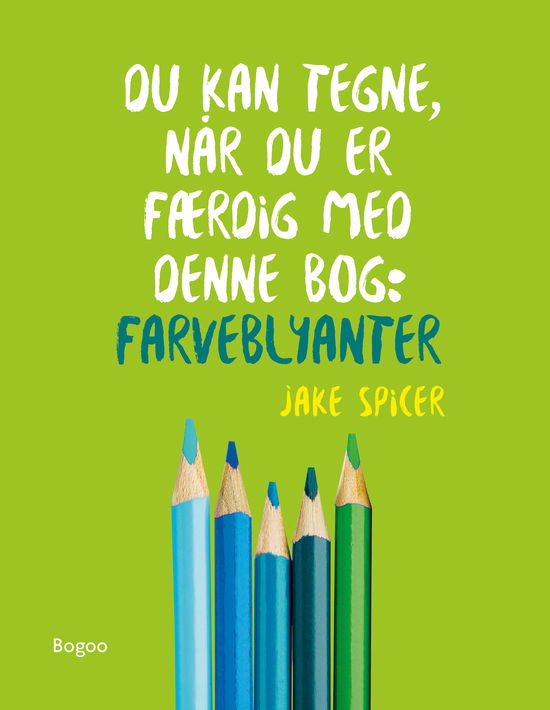 Cover for Jake Spicer · Du kan tegne, når du er færdig med denne bog: Farveblyanter (Sewn Spine Book) [1st edition] (2025)