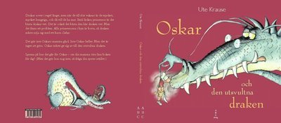 Cover for Ute Krause · Oskar och den utsvultna draken (Inbunden Bok) (2010)