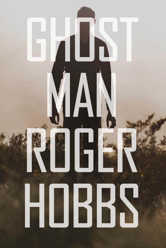 Cover for Roger Hobbs · Ghostman (Hardcover Book) [1. wydanie] [Hardback] (2014)