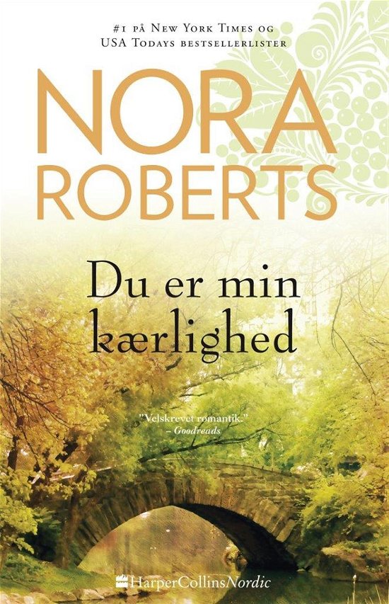 Cover for Nora Roberts · Du er min kærlighed (Taschenbuch) [1. Ausgabe] (2016)