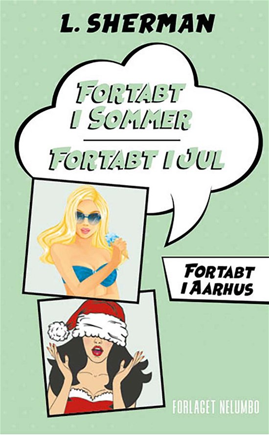 Cover for L. Sherman · To Noveller I Fortabt I Aarhus-serien: Fortabt I Sommer og Fortabt I Jul (Paperback Book) [1e uitgave] (2020)