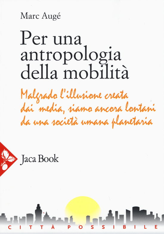 Cover for Marc Auge · Per Una Antropologia Della Mobilita (Book)