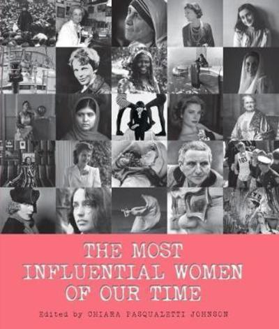 Cover for Chiara Pasqualetti Johnson · The Most Influential Women of Our Time (Hardcover Book) (2024)