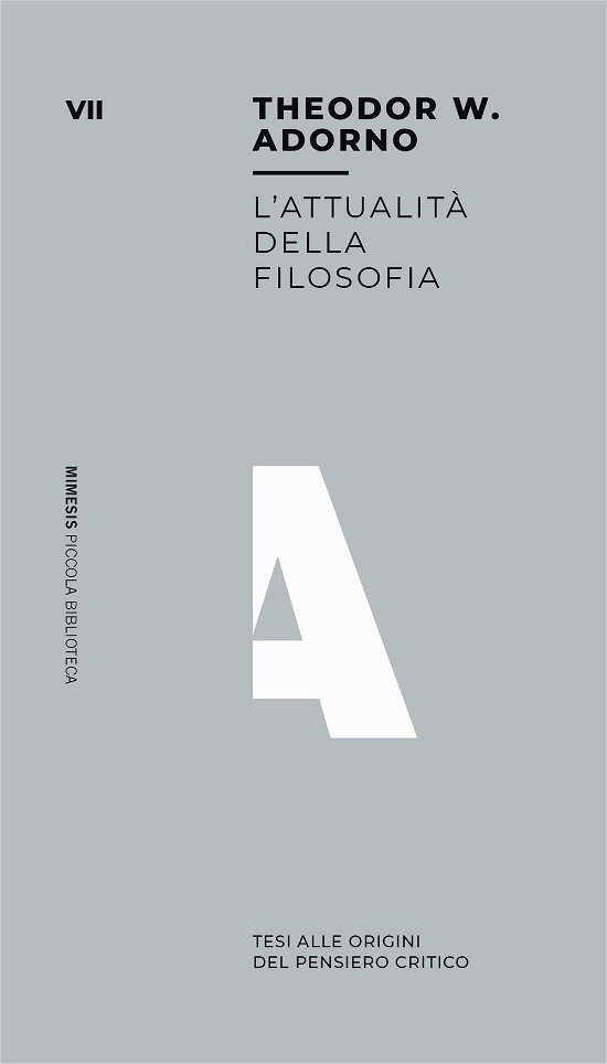 Cover for Theodor W. Adorno · L' Attualita Della Filosofia. Tesi All'origine Del Pensiero Critico (Bok)