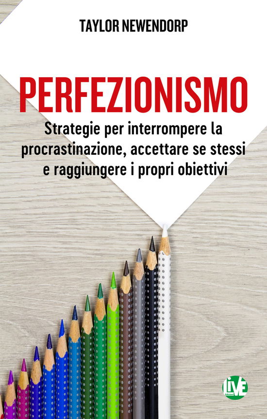 Cover for Taylor Newendorp · Perfezionismo. Strategie Per Interrompere La Procrastinazione, Accettare Se Stessi E Raggiungere I Propri Obiettivi. Ediz. Integral (DVD)