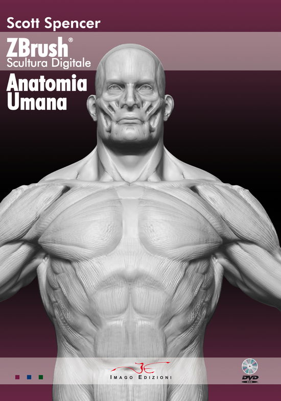 Cover for Scott Spencer · Zbrush Scultura Digitale Anatomia Umana. Con DVD (Book)