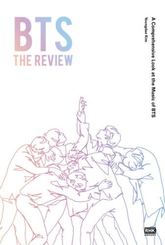 THE REVIEW: A COMPREHENSIVE LOOK AT THE MUSIC OF BTS (ENGLISH) - BTS - Bøger -  - 9788925566061 - 1. september 2019