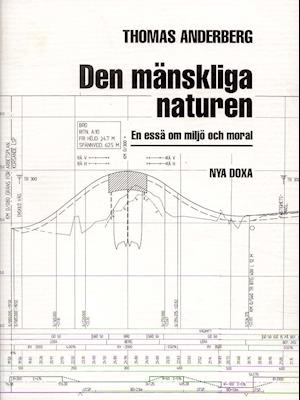 Den mänskliga naturen - Tomas Anderberg - Książki - Bokförlaget Nya Doxa - 9789157803061 - 1998