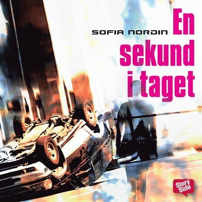 Cover for Sofia Nordin · En sekund i taget (Audiobook (MP3)) (2016)
