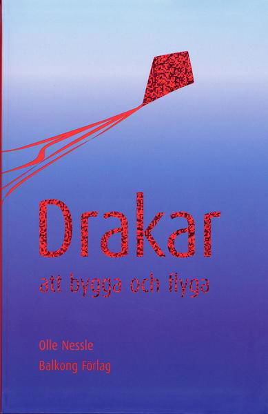 Cover for Olle Nessle · Drakar : att bygga och flyga (Bound Book) (2007)