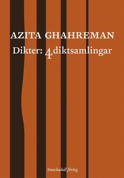 Serie Splint: Dikter: 4 diktsamlingar - Azita Ghahreman - Books - Smockadoll Förlag - 9789186175061 - November 21, 2009