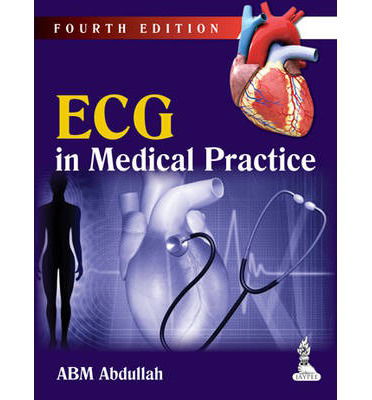 Cover for ABM Abdullah · ECG in Medical Practice (Hardcover Book) [4 Revised edition] (2014)