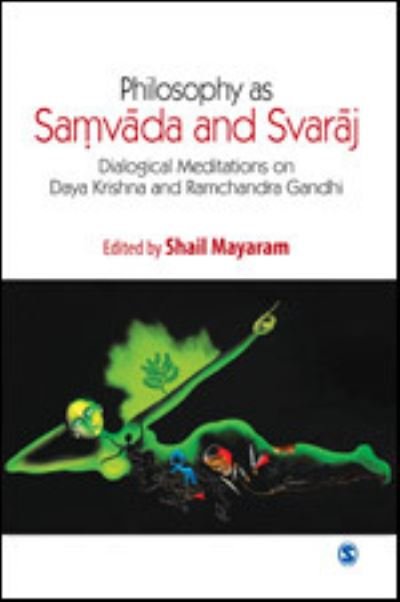 Cover for Shail Mayaram · Philosophy as Samvada and Svaraj (Pocketbok) (2013)