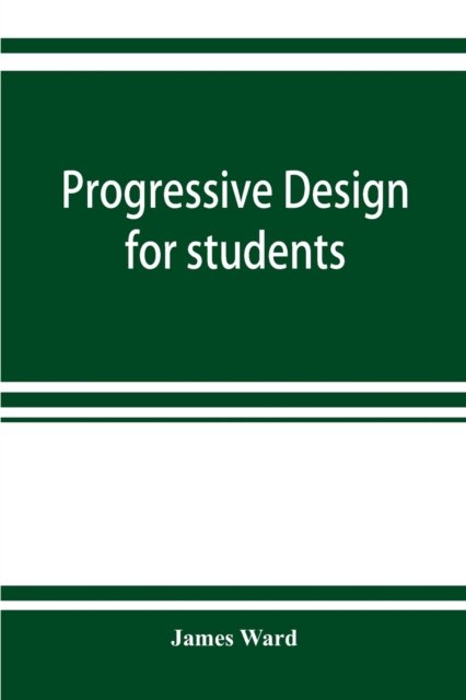 Cover for James Ward · Progressive design for students (Pocketbok) (2019)