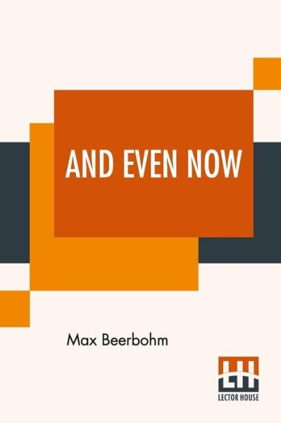 Cover for Max Beerbohm · And Even Now (Paperback Book) (2020)