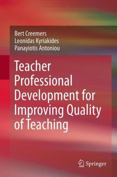 Cover for Bert Creemers · Teacher Professional Development for Improving Quality of Teaching (Hardcover Book) [2013 edition] (2012)