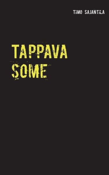 Cover for Sajantila · Tappava some (Bog) (2019)
