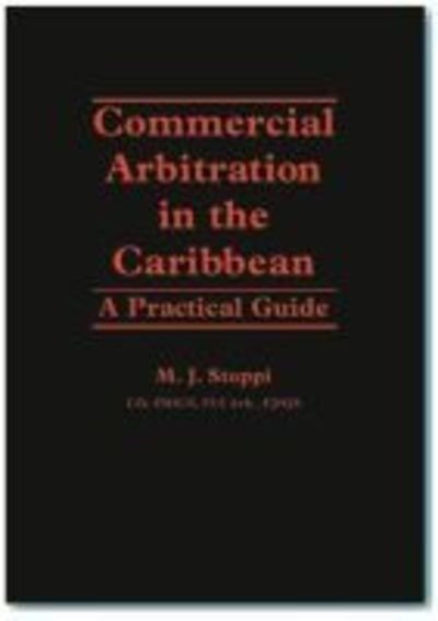 Cover for M.j. Stoppi · Commercial Arbitration in the Caribbean: A Practical Guide (Gebundenes Buch) (2001)