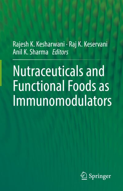Cover for Rajesh K. Kesharwani · Nutraceuticals and Functional Foods in Immunomodulators (Hardcover Book) [2022 edition] (2023)