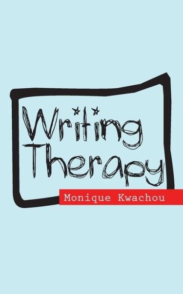 Cover for Kwachou Monique · Writing Therapy (Taschenbuch) (2010)