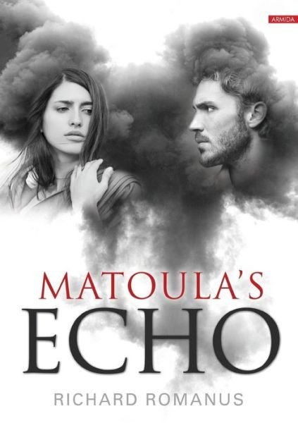 Richard Romanus · Matoula's Echo (Pocketbok) [2nd Revised edition] (2014)