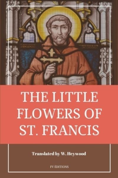 Cover for Saint Francis of Assisi · The Little Flowers of Saint Francis (Taschenbuch) (2021)