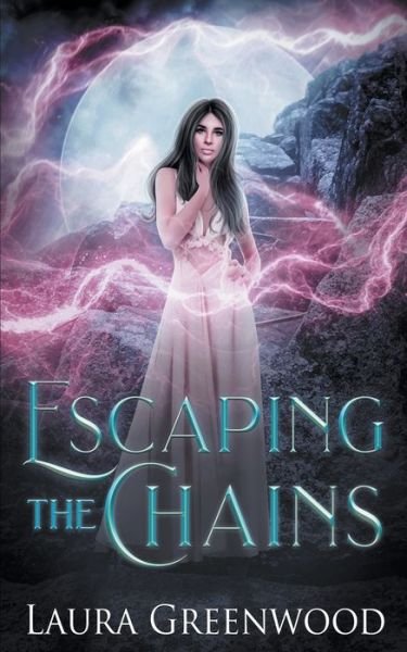 Cover for Laura Greenwood · Escaping The Chains (Pocketbok) (2022)
