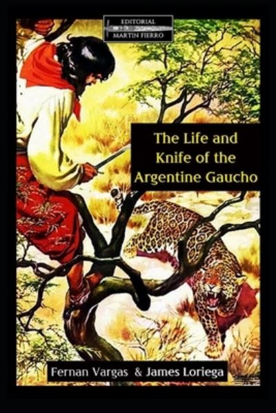 Cover for Fernan Vargas · The Life and Knife of the Argentine Gaucho (Paperback Book) (2021)