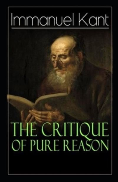 Critique of Pure Reason: - Immanuel Kant - Bücher - Independently Published - 9798513520061 - 2. Juni 2021