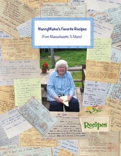 Cover for 7045 Publications · NannyMaine's Favorite Recipes (From Massachusetts to Maine) (Paperback Book) (2020)