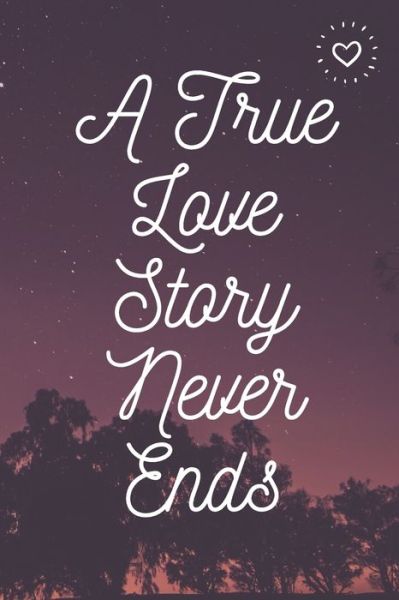 Cover for Youness Mouradi · A True Love Story Never Ends (Paperback Book) (2020)