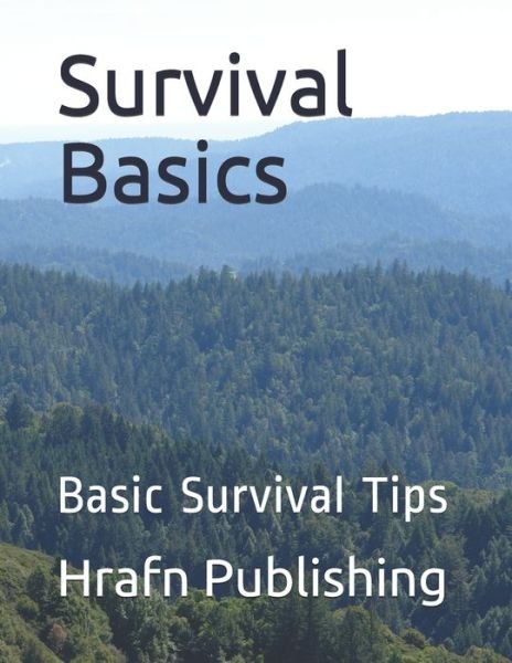 Cover for Hrafn Publishing · Survival Basics: Basic Survival Tips (Pocketbok) (2020)