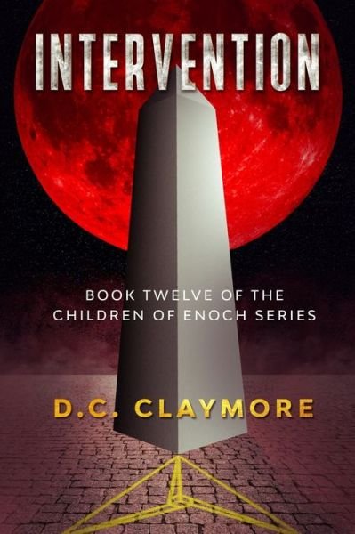 Cover for D C Claymore · Intervention: Book Twelve of The Children of Enoch Series - Children of Enoch (Paperback Bog) (2020)