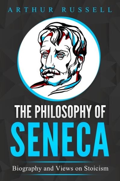 Cover for Arthur Russell · The Philosophy of Seneca (Paperback Book) (2020)