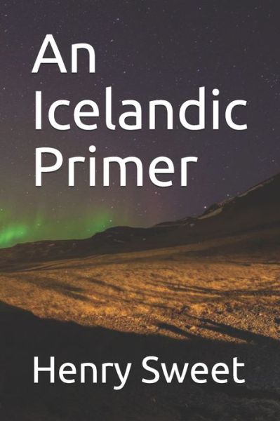 Cover for Henry Sweet · An Icelandic Primer (Paperback Book) (2020)