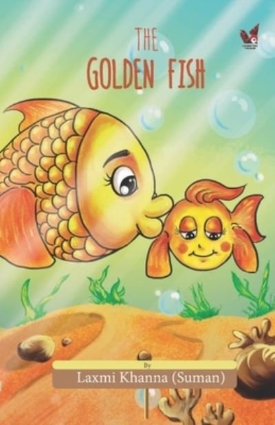 Cover for Laxmi Khanna Suman · The Golden Fish (Paperback Book) (2021)