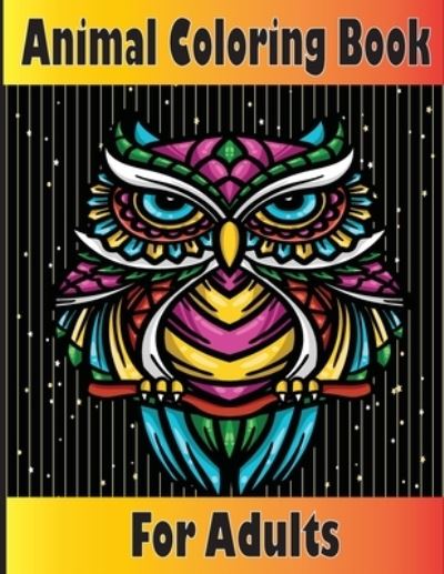 Cover for Tfatef Toura · Animals Coloring Book For Adults (Pocketbok) (2021)