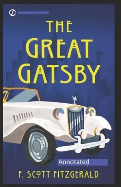 Cover for F Scott Fitzgerald · The Great Gatsby Annotated (Paperback Bog) (2021)
