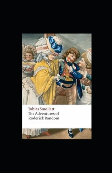 Cover for Tobias Smollett · The Adventures of Roderick Random Annotated (Paperback Book) (2022)