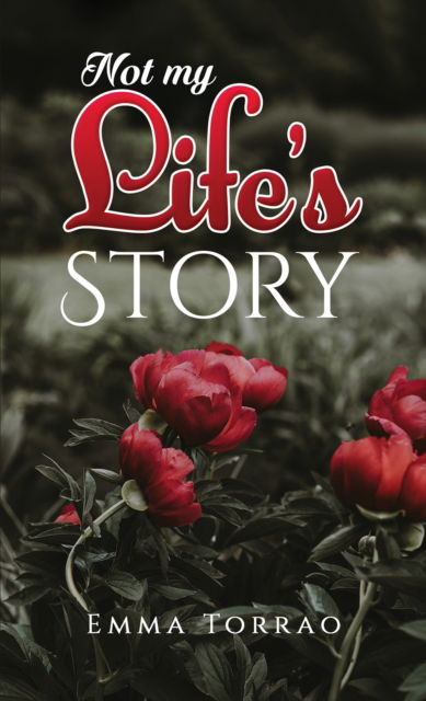 Cover for Emma Torrao · Not My Life's Story (Paperback Book) (2024)